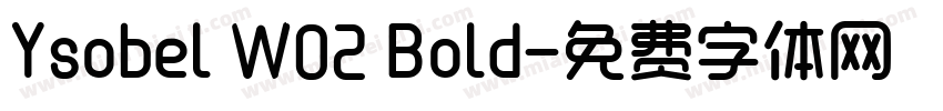 Ysobel W02 Bold字体转换